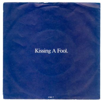 kissing a fool